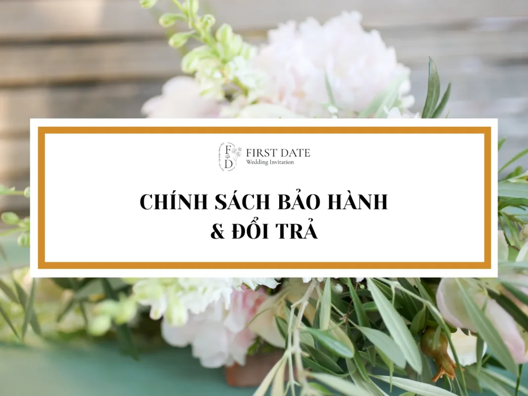 Chính sách bảo hành và đổi trả