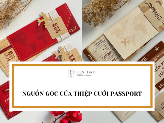 NGUỒN GỐC CỦA THIỆP CƯỚI PASSPORT