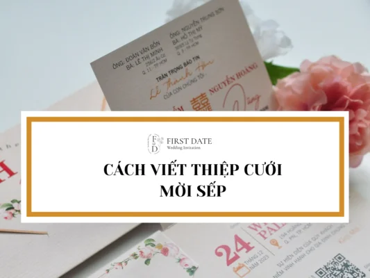 Cách viết thiệp cưới mời sếp