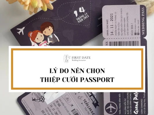 Lý Do Nên Chọn Thiệp Cưới Passport