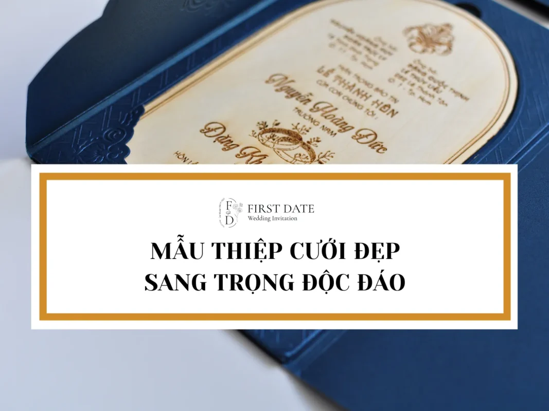 Mẫu thiệp cưới đẹp sang trọng độc đáo