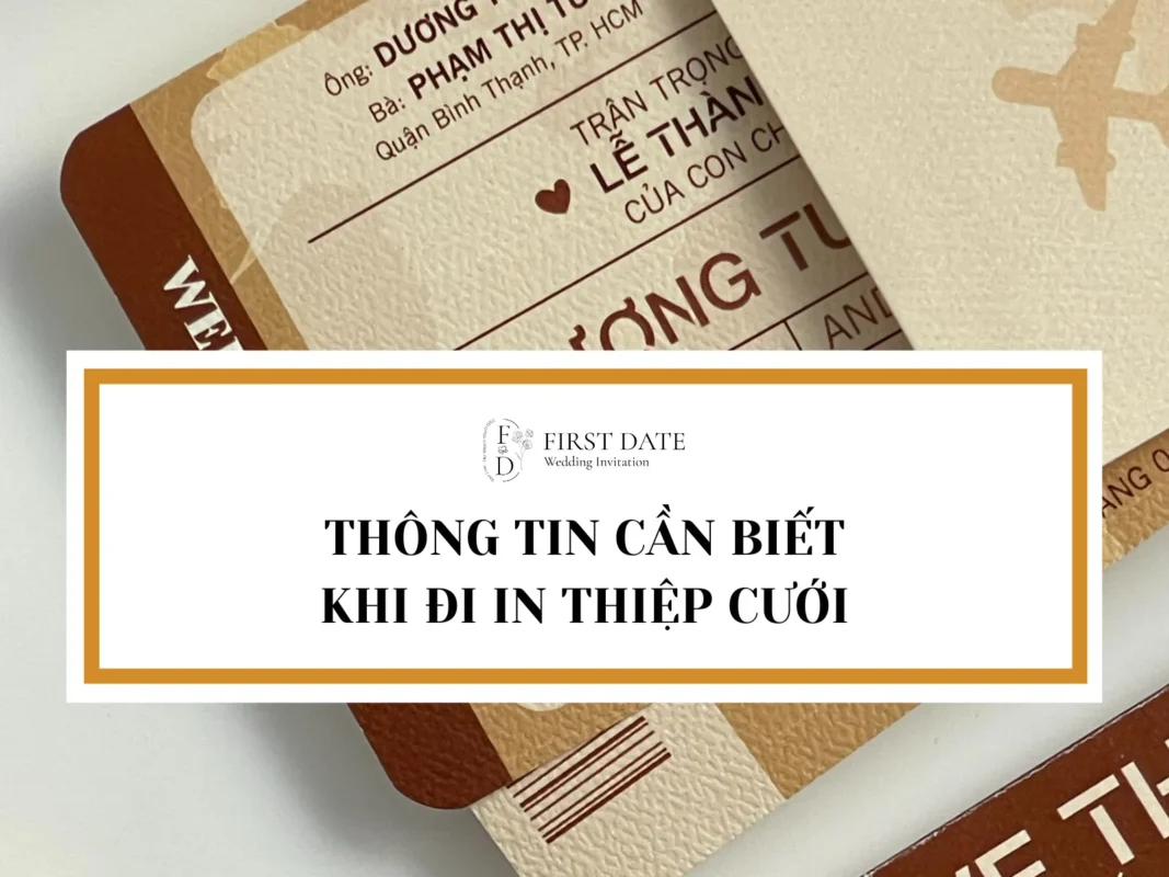 Thông Tin Cần Biết Khi Đi In Thiệp Cưới